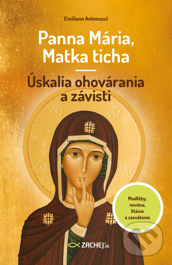 E-kniha: Panna Mária, Matka ticha (Emiliano Antenucci). Zachej, 2025 E-kniha: Panna Mária, Matka ticha (Emiliano Antenucci). Zachej, 2025