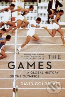 Kniha: The Games (David Goldblatt). MacMillan, 2025 Kniha: The Games (David Goldblatt). MacMillan, 2025