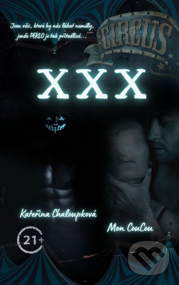 E-kniha: Circus XXX (Kateřina Chaloupková a Mon CouCou). Solis, 2025 E-kniha: Circus XXX (Kateřina Chaloupková a Mon CouCou). Solis, 2025