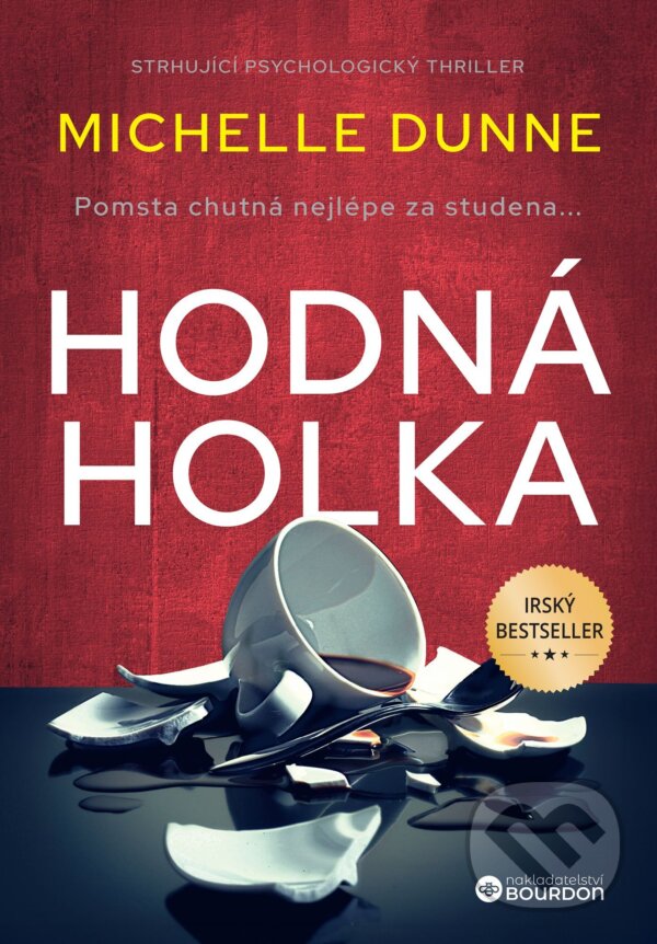 E-kniha: Hodná holka (Michelle Dunne). Bourdon, 2025 E-kniha: Hodná holka (Michelle Dunne). Bourdon, 2025