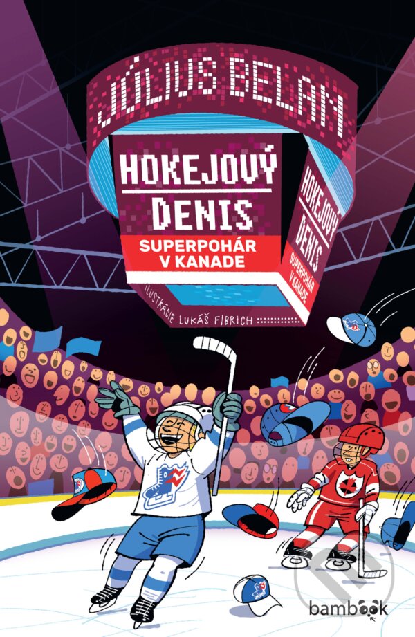E-kniha: Hokejový Denis 2 (Július Belan). Grada, 2025 E-kniha: Hokejový Denis 2 (Július Belan). Grada, 2025