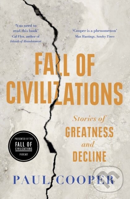 Kniha: Fall of Civilizations (Paul Cooper). Duckworth Overlook, 2025 Kniha: Fall of Civilizations (Paul Cooper). Duckworth Overlook, 2025