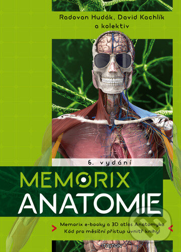 Kniha: Memorix anatomie (David Kachlík, Ondřej Volný a Radovan Hudák). Triton, 2025 Kniha: Memorix anatomie (David Kachlík, Ondřej Volný a Radovan Hudák). Triton, 2025