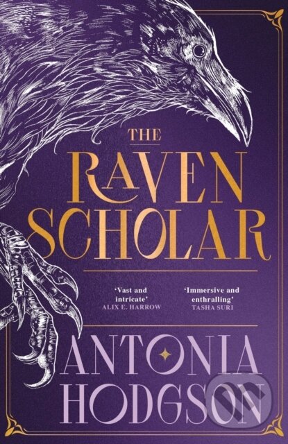 Kniha: The Raven Scholar (Antonia Hodgson). Hodder, 2025 Kniha: The Raven Scholar (Antonia Hodgson). Hodder, 2025