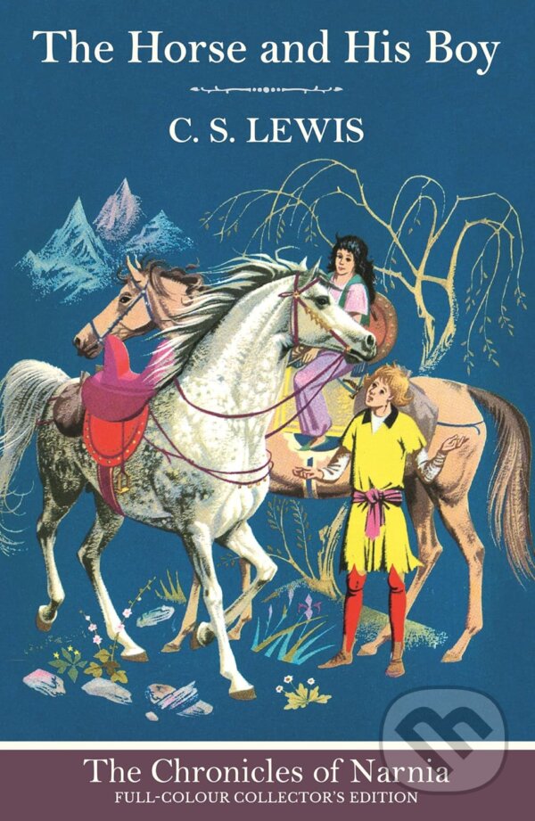 Kniha: The Horse and His Boy (C. S. Lewis). HarperCollins Publishers, 2025 Kniha: The Horse and His Boy (C. S. Lewis). HarperCollins Publishers, 2025