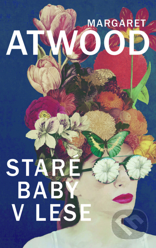 E-kniha: Staré baby v lese (Margaret Atwood). Slovart, 2025 E-kniha: Staré baby v lese (Margaret Atwood). Slovart, 2025