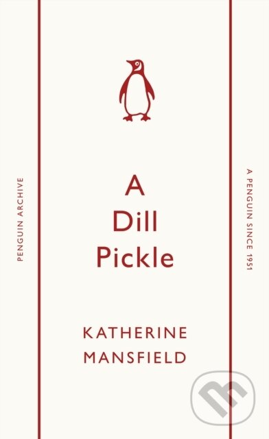 Kniha: A Dill Pickle (Katherine Mansfield). Penguin Books, 2025 Kniha: A Dill Pickle (Katherine Mansfield). Penguin Books, 2025