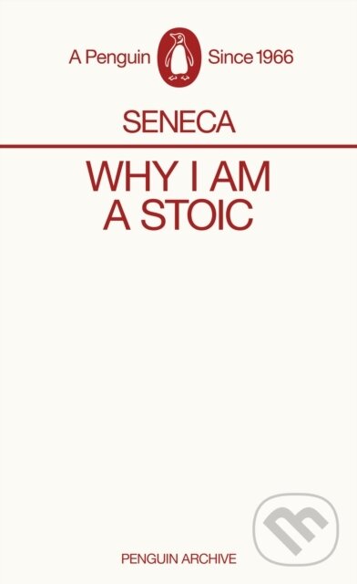 Kniha: Why I am a Stoic (Seneca). Penguin Books, 2025 Kniha: Why I am a Stoic (Seneca). Penguin Books, 2025