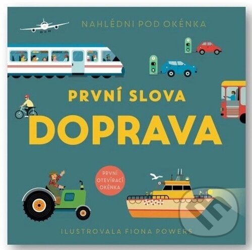 Kniha: První slova - Doprava (Svojtka&Co.). Svojtka&Co., 2025 Kniha: První slova - Doprava (Svojtka&Co.). Svojtka&Co., 2025