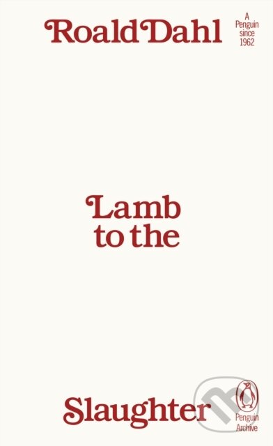 Kniha: Lamb to the Slaughter (Roald Dahl). Penguin Books, 2025 Kniha: Lamb to the Slaughter (Roald Dahl). Penguin Books, 2025