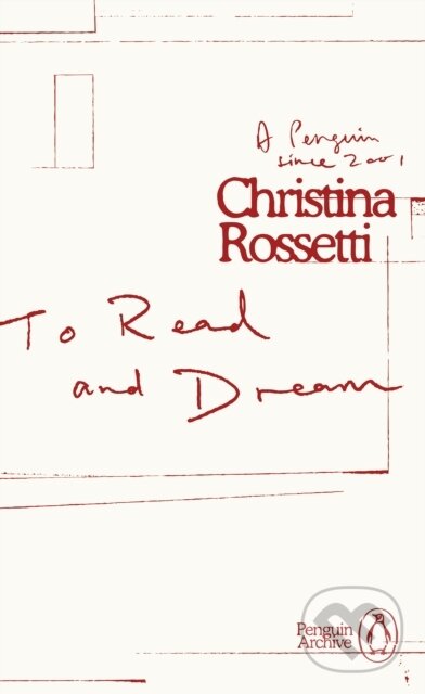 Kniha: To Read and Dream (Christina Rossetti). Penguin Books, 2025 Kniha: To Read and Dream (Christina Rossetti). Penguin Books, 2025