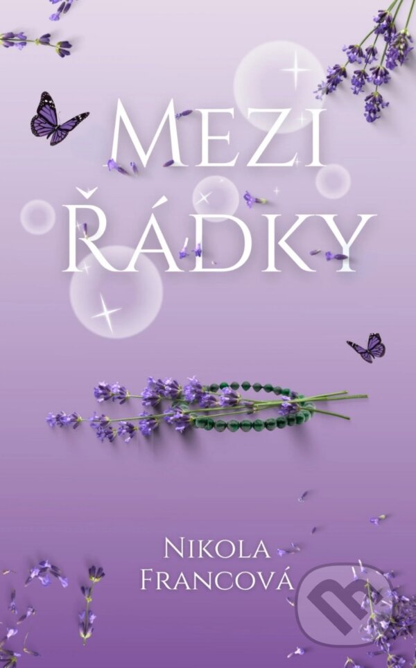 E-kniha: Mezi řádky (Nikola Francová). Solis, 2025 E-kniha: Mezi řádky (Nikola Francová). Solis, 2025