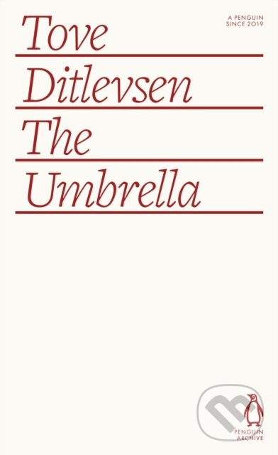 Kniha: The Umbrella (Tove Ditlevsen). Penguin Books, 2025 Kniha: The Umbrella (Tove Ditlevsen). Penguin Books, 2025