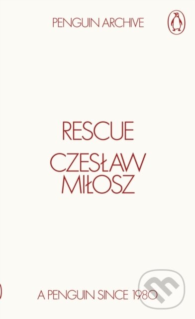 Kniha: Rescue (Czeslaw Milosz). Penguin Books, 2025 Kniha: Rescue (Czeslaw Milosz). Penguin Books, 2025