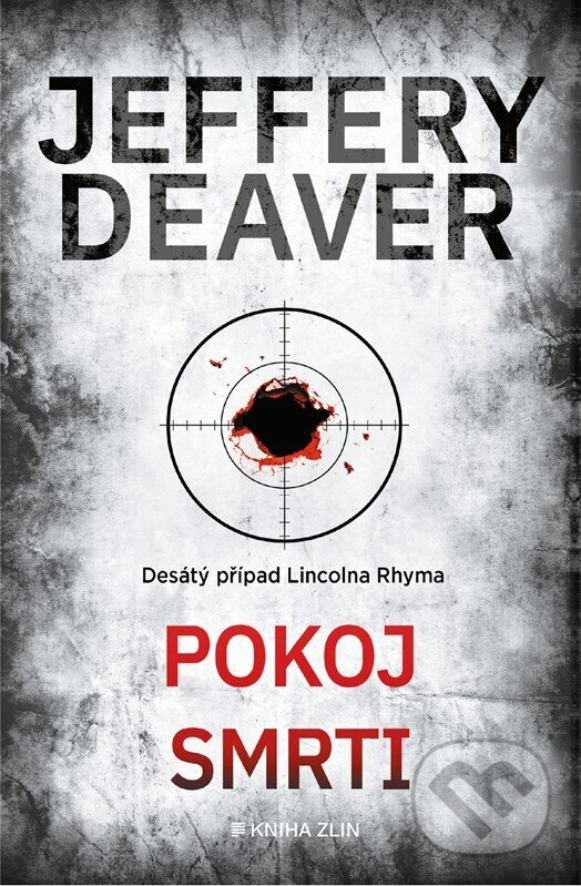 Kniha: Pokoj smrti (Jeffery Deaver). Kniha Zlín, 2025 Kniha: Pokoj smrti (Jeffery Deaver). Kniha Zlín, 2025