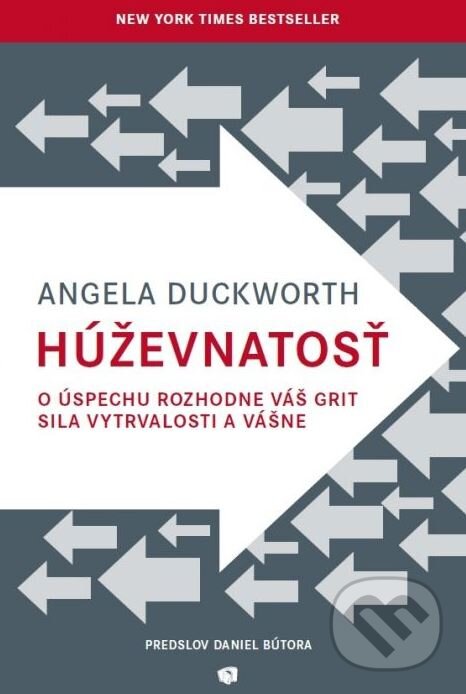 Kniha: Húževnatosť (Angela Duckworth). Porta Libri, 2017 Kniha: Húževnatosť (Angela Duckworth). Porta Libri, 2017