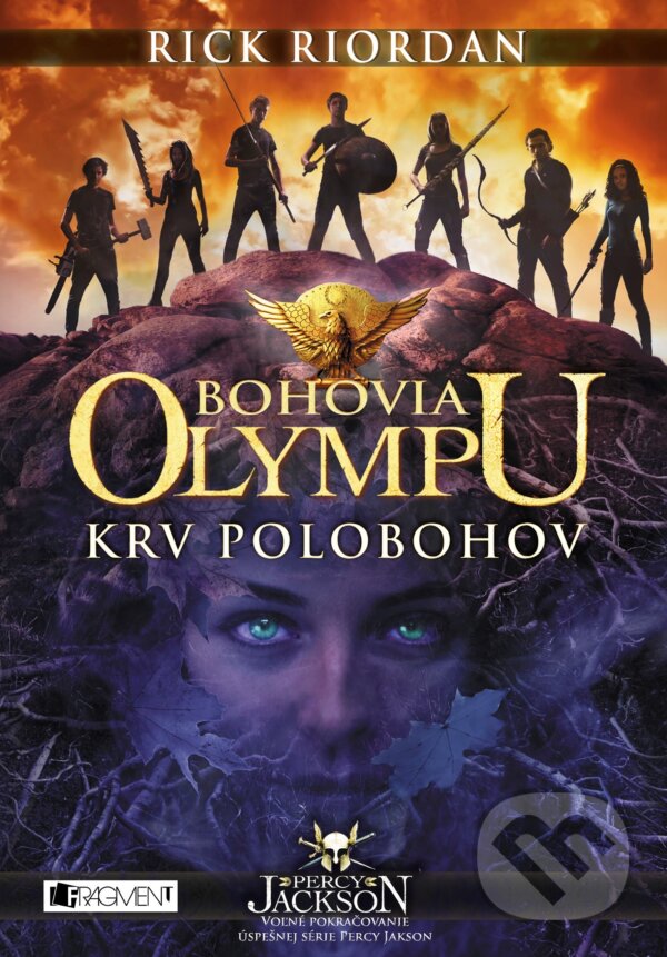 Kniha: Bohovia Olympu 5: Krv polobohov (Rick Riordan). Fragment, 2018 Kniha: Bohovia Olympu 5: Krv polobohov (Rick Riordan). Fragment, 2018