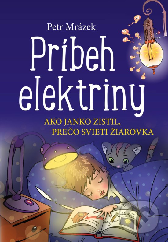 Kniha: Príbeh elektriny (Petr Mrázek). Edika, 2018 Kniha: Príbeh elektriny (Petr Mrázek). Edika, 2018