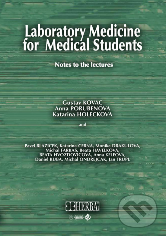 Laboratory medicine for medical students - Gustav Kovac, Herba, 2017