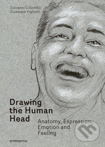 Kniha: Drawing the Human Head ( Giusppe Vigliotti a Giovanni Colombo). Promopress, 2017 Kniha: Drawing the Human Head ( Giusppe Vigliotti a Giovanni Colombo). Promopress, 2017
