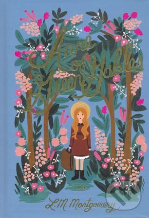 Kniha: Anne of Green Gables (Lucy Maud Montgomery). Penguin Books, 2017 Kniha: Anne of Green Gables (Lucy Maud Montgomery). Penguin Books, 2017