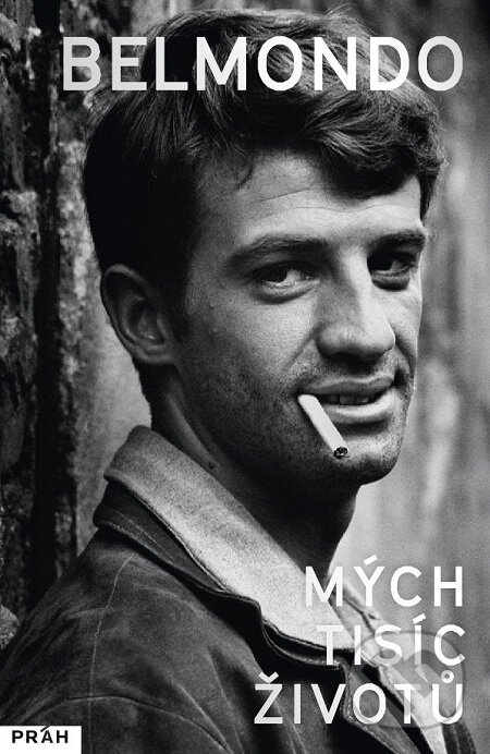 E-kniha: Mých tisíc životů (Jean Paul Belmondo). Práh, 2017 E-kniha: Mých tisíc životů (Jean Paul Belmondo). Práh, 2017