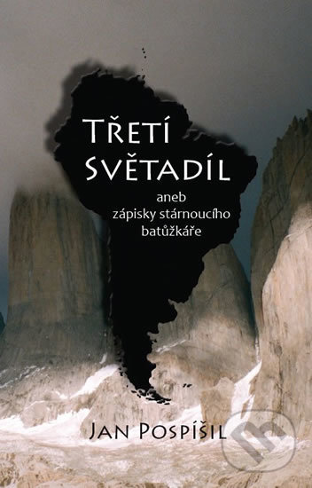 Kniha: Třetí světadíl (Jan Pospíšil). Klika, 2017 Kniha: Třetí světadíl (Jan Pospíšil). Klika, 2017