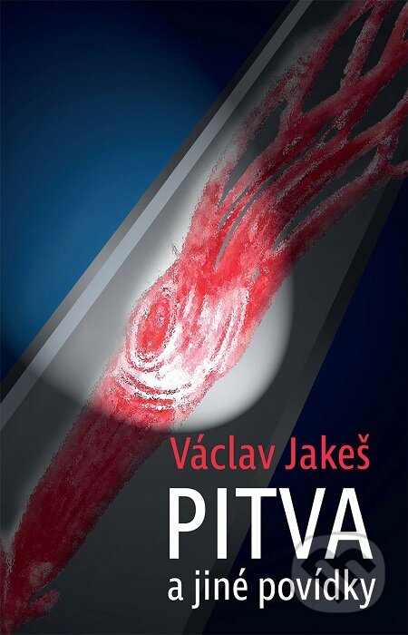 E-kniha: Pitva a jiné povídky (Václav Jakeš). Epocha, 2017 E-kniha: Pitva a jiné povídky (Václav Jakeš). Epocha, 2017