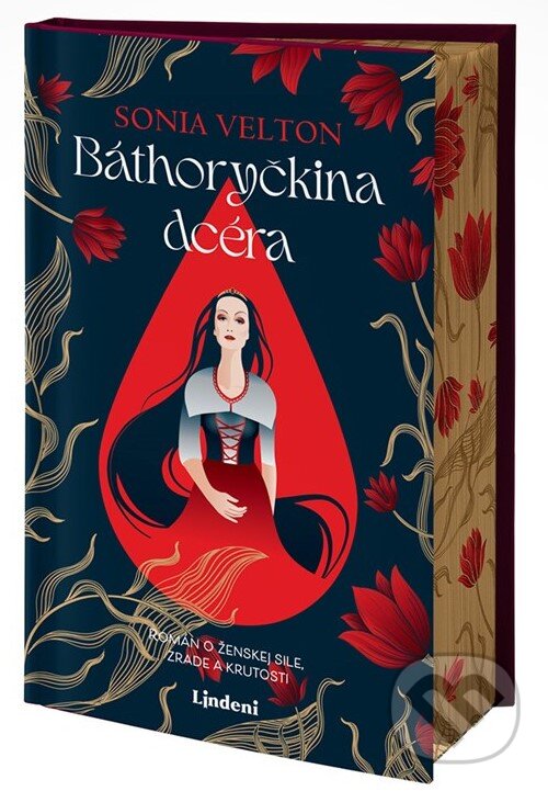 Kniha: Báthoryčkina dcéra (Sonia Velton). Lindeni, 2025 Kniha: Báthoryčkina dcéra (Sonia Velton). Lindeni, 2025