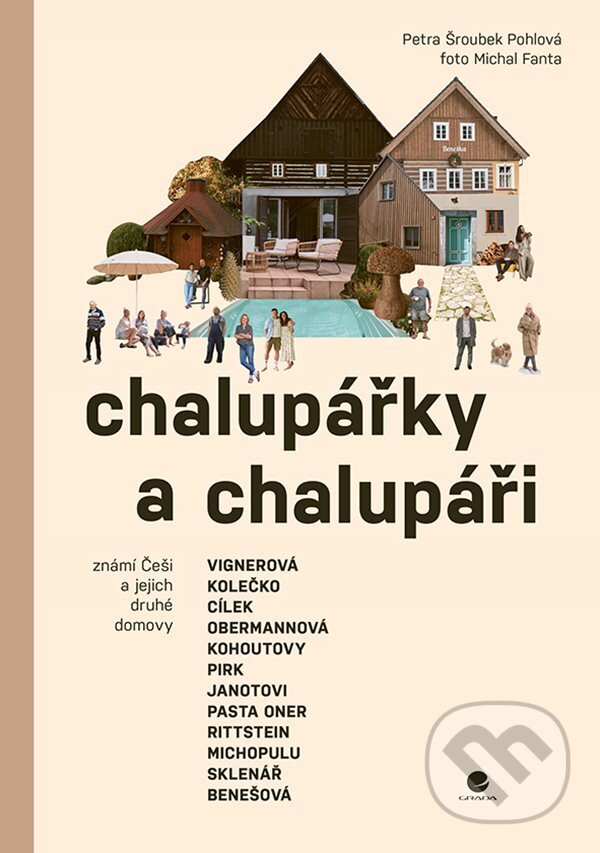 Kniha: Chalupářky a chalupáři (Petra Šroubek Pohlová). Grada, 2025 Kniha: Chalupářky a chalupáři (Petra Šroubek Pohlová). Grada, 2025