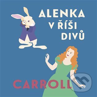 Audiokniha: Alenka v říši divů (Lewis Carroll). Tympanum, 2025 Audiokniha: Alenka v říši divů (Lewis Carroll). Tympanum, 2025