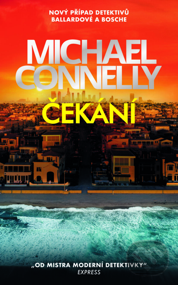 E-kniha: Čekání (Michael Connelly). Slovart CZ, 2025 E-kniha: Čekání (Michael Connelly). Slovart CZ, 2025