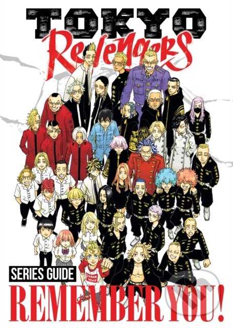 Kniha: Tokyo Revengers Series Guide: REMEMBER YOU! (Ken Wakui). Seven Seas, 2025 Kniha: Tokyo Revengers Series Guide: REMEMBER YOU! (Ken Wakui). Seven Seas, 2025