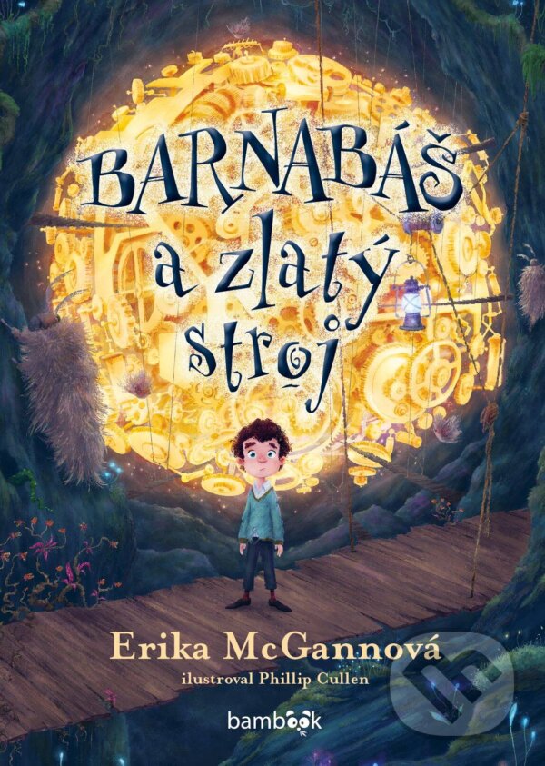 E-kniha: Barnabáš a zlatý stroj (Erika McGann a Phillip Cullen). Grada, 2025 E-kniha: Barnabáš a zlatý stroj (Erika McGann a Phillip Cullen). Grada, 2025