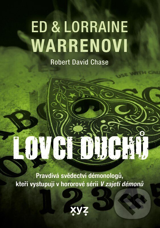 Kniha: Lovci duchů (Ed Warren a Lorraine Warren). XYZ, 2025 Kniha: Lovci duchů (Ed Warren a Lorraine Warren). XYZ, 2025