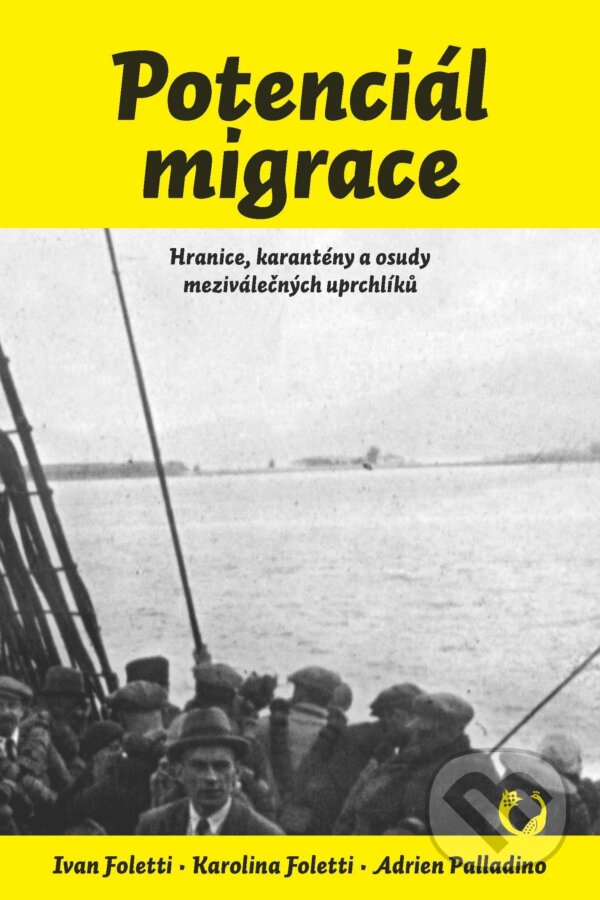E-kniha: Potenciál migrace (Ivan Foletti a Karolina Foletti a Adrien Palladino). Muni Press, 2025 E-kniha: Potenciál migrace (Ivan Foletti a Karolina Foletti a Adrien Palladino). Muni Press, 2025