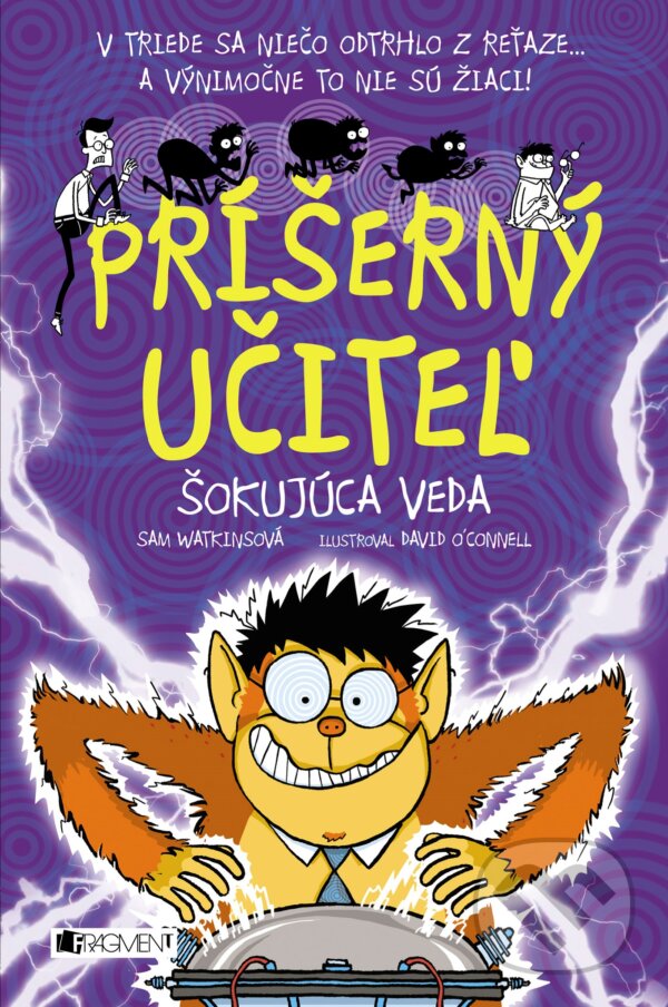 Kniha: Príšerný učiteľ: Šokujúca veda (Sam Watkins). Fragment, 2018 Kniha: Príšerný učiteľ: Šokujúca veda (Sam Watkins). Fragment, 2018