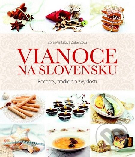 E-kniha: Vianoce na Slovensku (Zora Mintalová Zubercová). Slovart, 2012 E-kniha: Vianoce na Slovensku (Zora Mintalová Zubercová). Slovart, 2012