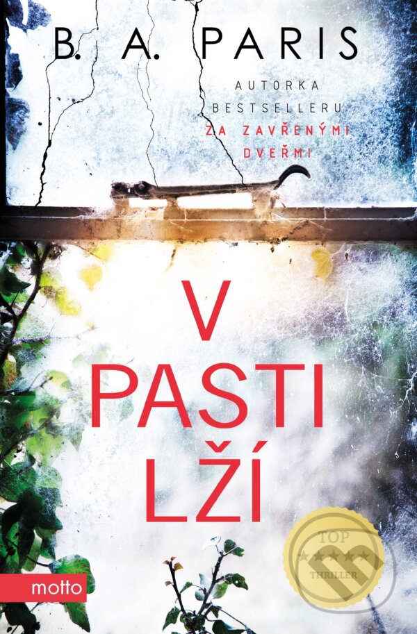 Kniha: V pasti lží (B.A. Paris). Motto, 2018 Kniha: V pasti lží (B.A. Paris). Motto, 2018