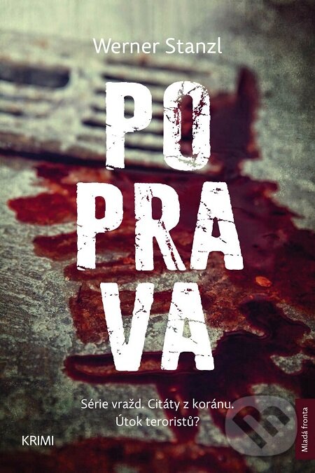 E-kniha: Poprava (Werner Stanzl). Mladá fronta, 2017 E-kniha: Poprava (Werner Stanzl). Mladá fronta, 2017