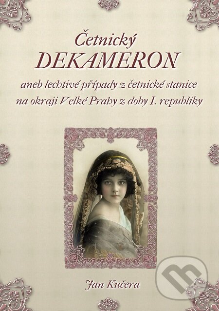 E-kniha: Četnický DEKAMERON (Jan Kučera). E-knihy jedou E-kniha: Četnický DEKAMERON (Jan Kučera). E-knihy jedou