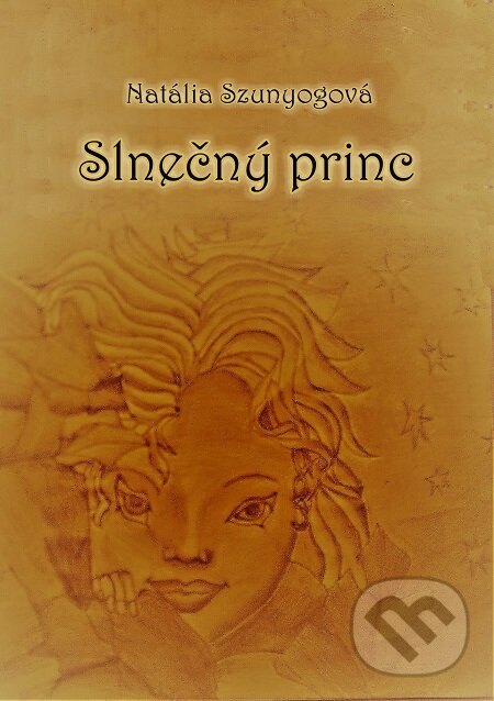 E-kniha: Slnečný princ (Natália Szunyogová). E-knihy jedou E-kniha: Slnečný princ (Natália Szunyogová). E-knihy jedou