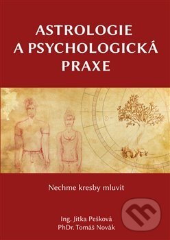 Kniha: Astrologie a psychologická praxe (Jitka Pešková). Powerprint, 2017 Kniha: Astrologie a psychologická praxe (Jitka Pešková). Powerprint, 2017