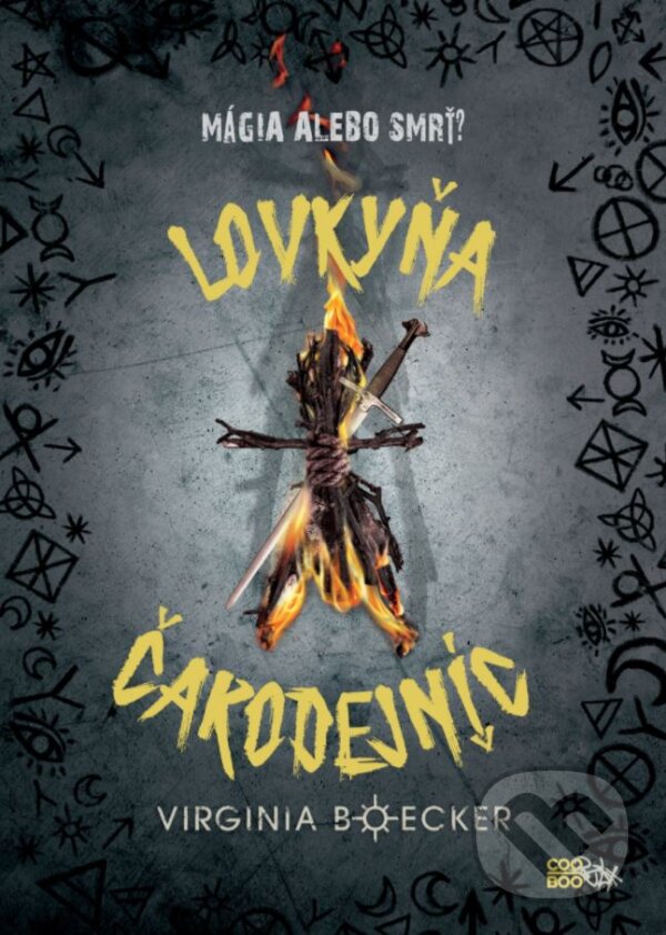 Kniha: Lovkyňa čarodejníc (Virginia Boecker). CooBoo SK, 2018 Kniha: Lovkyňa čarodejníc (Virginia Boecker). CooBoo SK, 2018