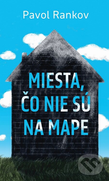 E-kniha: Miesta, čo nie sú na mape (Pavol Rankov). Slovart, 2017 E-kniha: Miesta, čo nie sú na mape (Pavol Rankov). Slovart, 2017