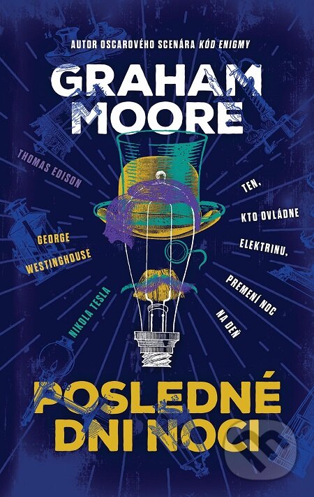 E-kniha: Posledné dni noci (Graham Moore). Slovart, 2017 E-kniha: Posledné dni noci (Graham Moore). Slovart, 2017