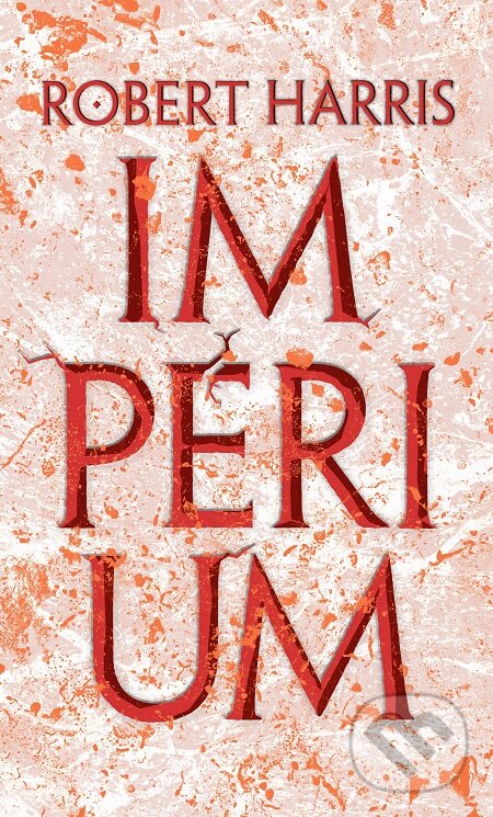 E-kniha: Impérium (Robert Harris). Slovart, 2017 E-kniha: Impérium (Robert Harris). Slovart, 2017