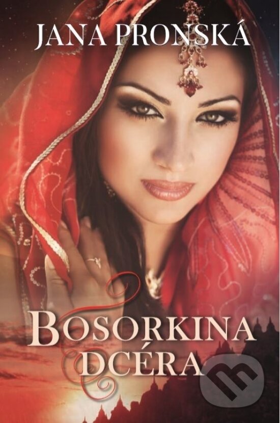 Kniha: Bosorkina dcéra (Jana Pronská). Slovenský spisovateľ, 2018 Kniha: Bosorkina dcéra (Jana Pronská). Slovenský spisovateľ, 2018