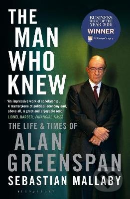 Kniha: The Man Who Knew (Sebastian Mallaby). Bloomsbury, 2017 Kniha: The Man Who Knew (Sebastian Mallaby). Bloomsbury, 2017