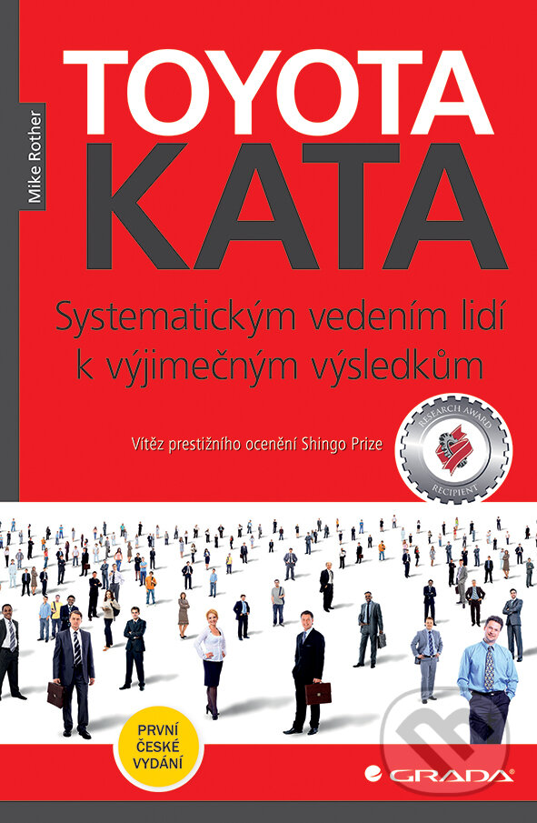 E-kniha: Toyota Kata (Mike Rother). Grada, 2017 E-kniha: Toyota Kata (Mike Rother). Grada, 2017